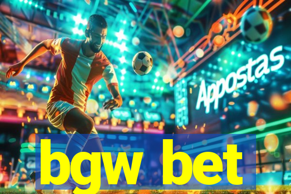 bgw bet